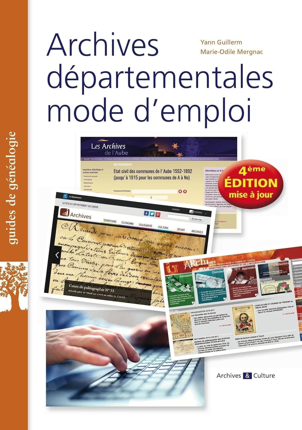 Comprendre le classement des archives départementales. Savoir quoi chercher et où ? 3 Archives départementales mode d'emploi