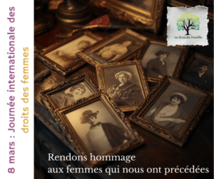 Le 8 Mars, Remettons en Lumière Nos Architectes Oubliées : La Généalogie au Féminin 3 rechercher votre ancetre feminine 7c3d19 - Le 8 Mars, Remettons en Lumière Nos Architectes Oubliées : La Généalogie au Féminin